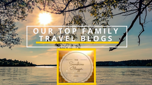 The Sunshine Blogger Award: FunFitnessFamily’s Top Family Travel Blogs