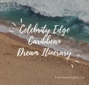 Celebrity Edge Caribbean Dream Itinerary