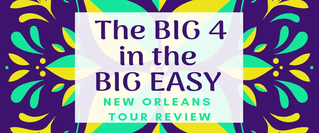 Find out why you should book The Big 4 in the Big Easy New Orleans Tour! #neworleans #traveltips
