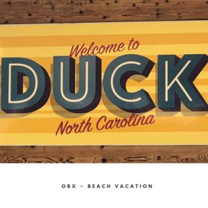 Beginners Guide to Duck North Carolina – Outer Banks