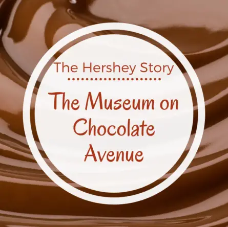 The Hershey Museum Experience is excellent for kids with lots of hands on and interactive activities. Plus, the Chocolate Tastings and Chocolate Lab experiences are super fun! It is also a great educational experience to learn more about the history of one of America's favorite companies and the philanthropic founder behind it. #HersheyPa #museums #chocolatetasting #pennsylvania #familytravel