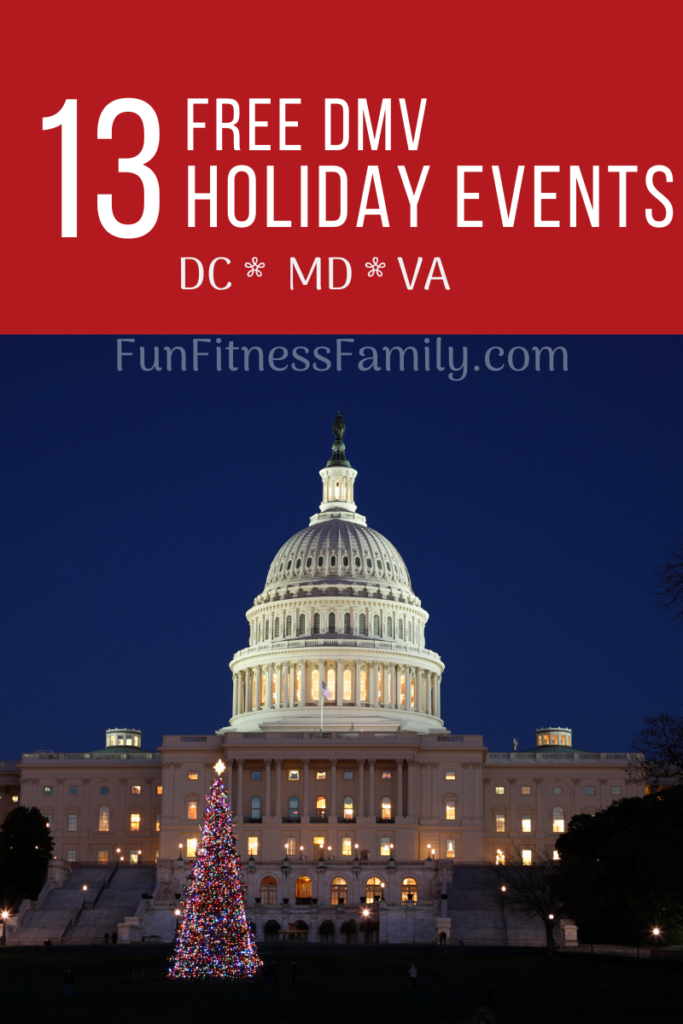 The Ultimate List of Free Holiday Events in the DMV DC, Maryland