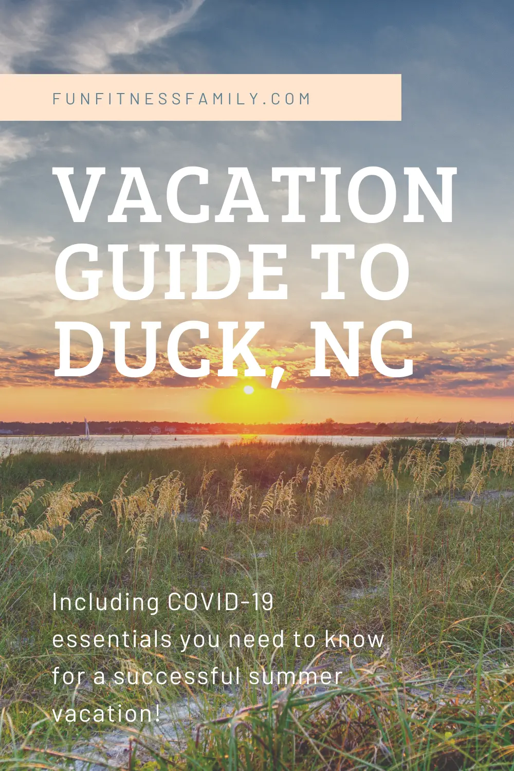 Beginners Guide to Duck, Outer Banks North Carolina  including COVID-19 information to make your beach week safe and fun! .#NorthCarolina #OBX #FamilyVacation #BeachVacation #DuckNC #COVID19Vacation
