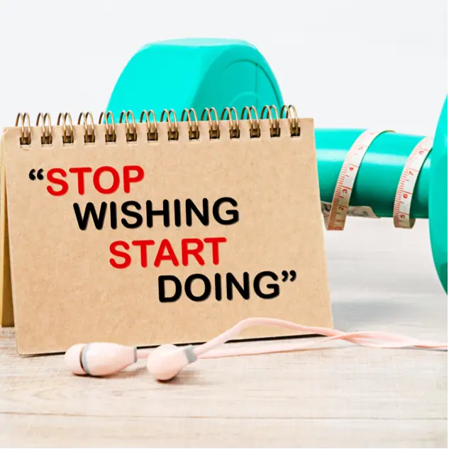 Stop wishing. Start doing. Fitness motivation 